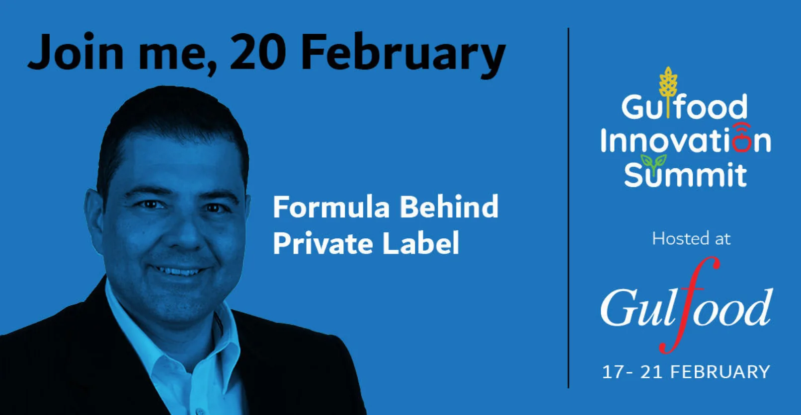 The formula behind private label: A Gulfood keynote exploring the strategy behind successful private label development.